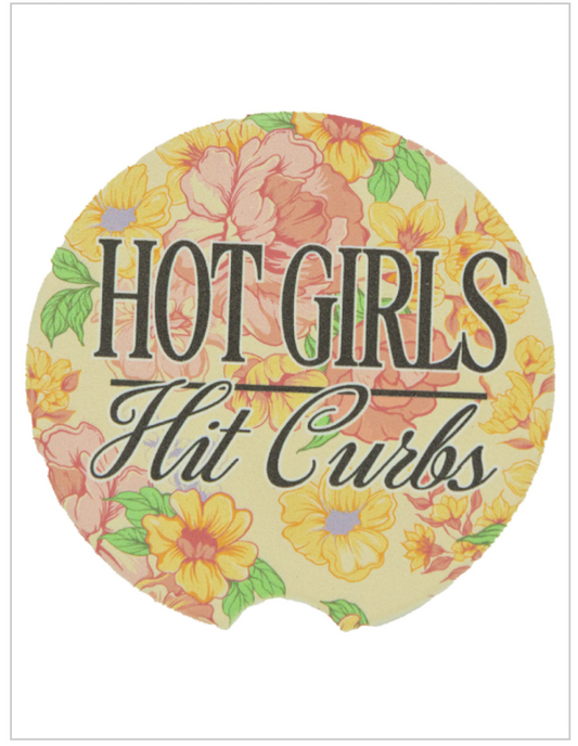 CAR COASTER- HOT GIRLS HIT CURBS